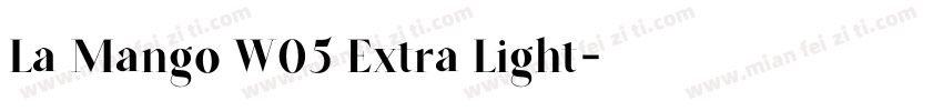 La Mango W05 Extra Light字体转换